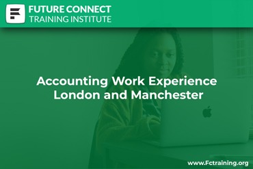 Accounting Work Experience London and Manchester