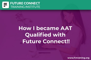 How I became AAT Qualified with Future Connect!!