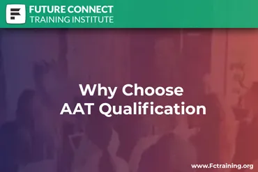 Why Choose AAT Qualification