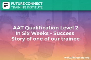 AAT Qualification Level 2 In Six Weeks - Success Story of one of our trainee