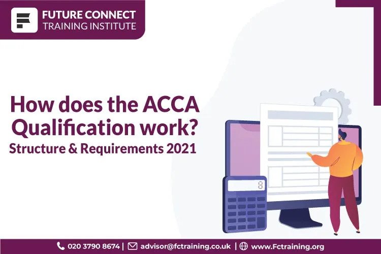 Qualification ACCA Requirements & Structure FC Training