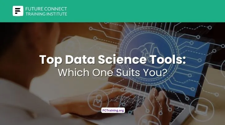 Top Data Science Tools: Which One Suits You? Top Data Science Tools: Which One Suits You?