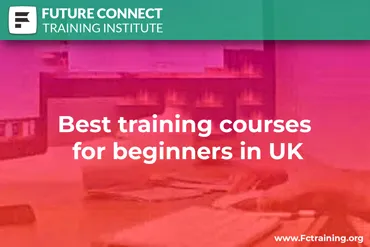 Best training courses for beginners in UK