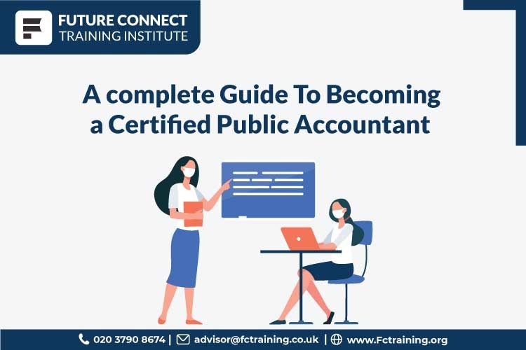 A complete Guide To Become a Certified Accountant