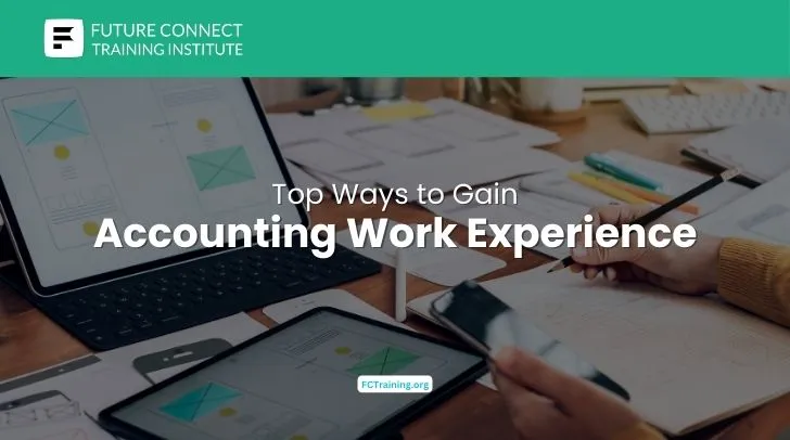 Top Ways to Gain Accounting Work Experience Top Ways to Gain Accounting Work Experience