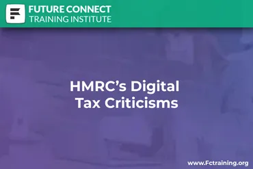 HMRC's Digital Tax Criticisms