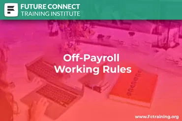 Off-Payroll Working Rules