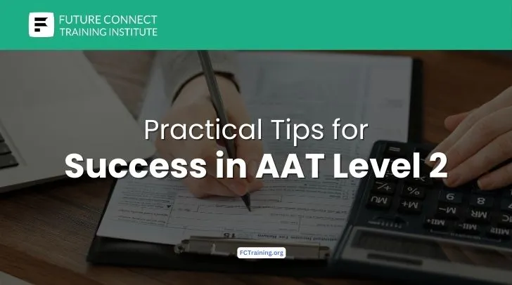 Practical Tips for Success in AAT Level 2 Practical Tips for Success in AAT Level 2