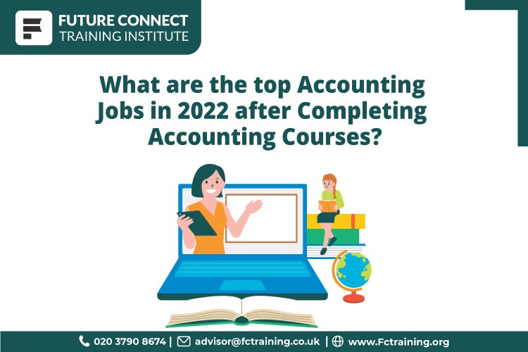 What are the top accounting jobs in 2022 after completing accounting courses?